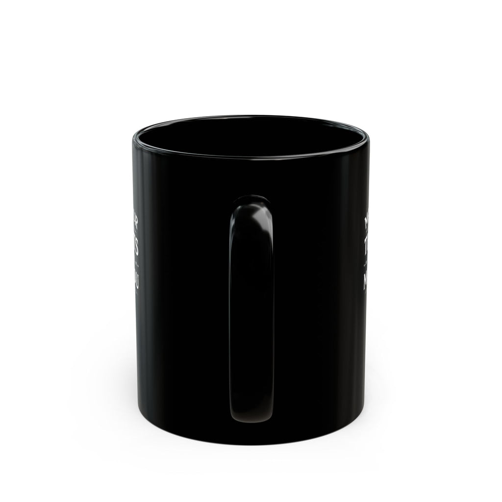 Motivational Morning Black Mug — "Master Your Thoughts Before They Master You" (11oz & 15oz)