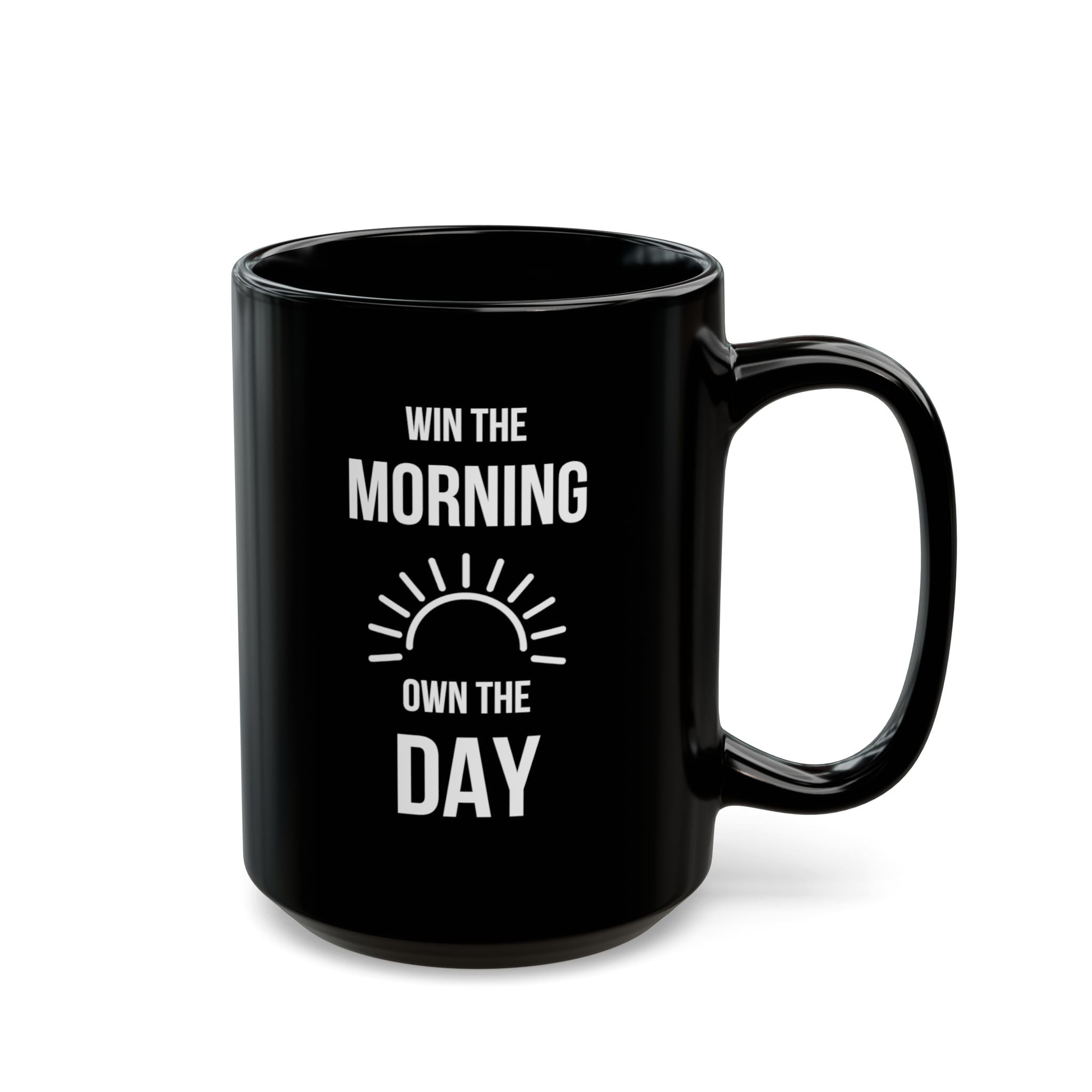 "Win the Morning, Own the Day" — Motivational Morning Mug