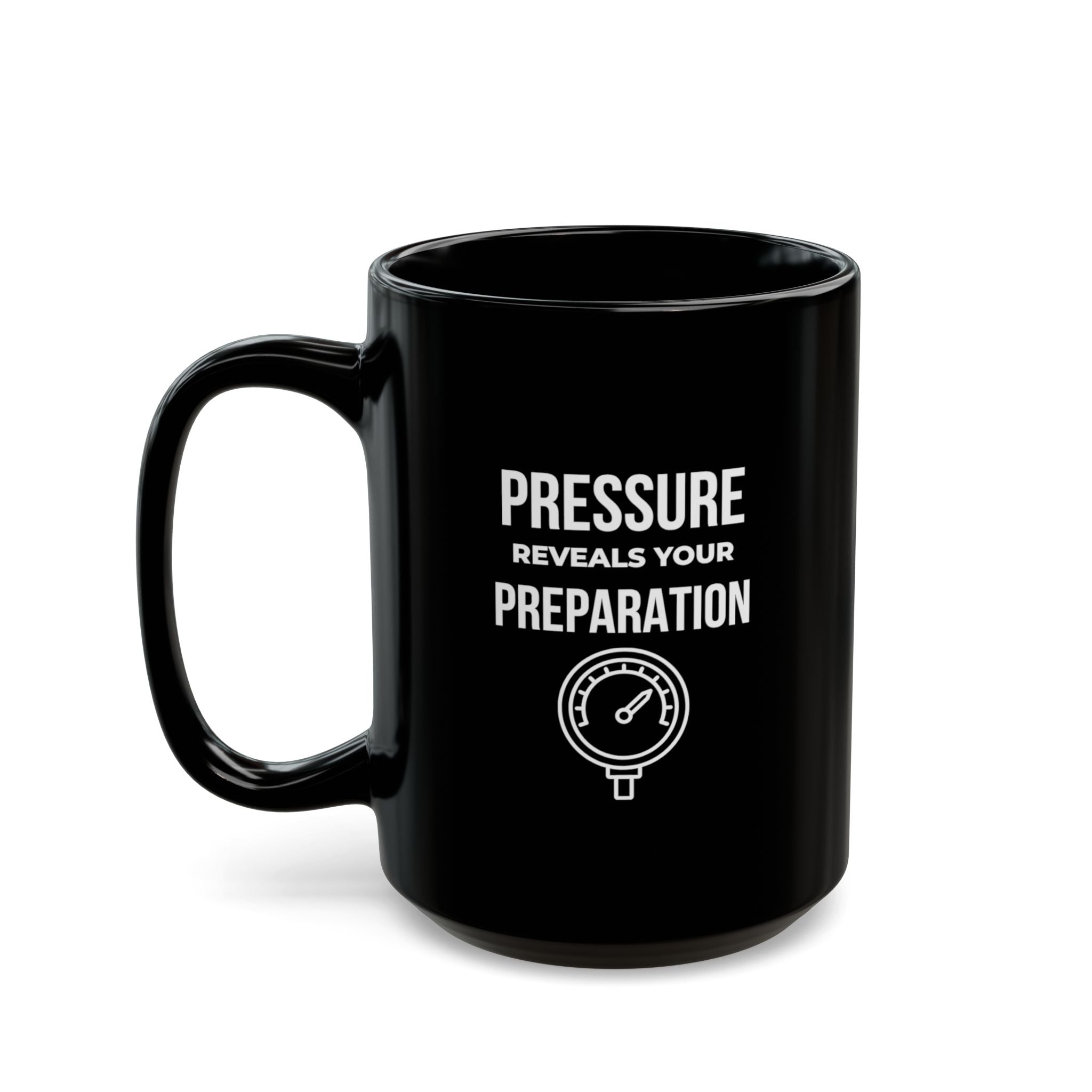 “Pressure Reveals Your Preparation” — Motivational Morning Mug