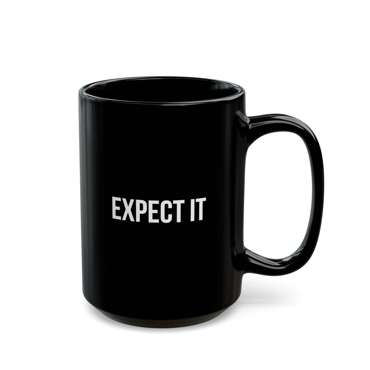 Black 15oz ceramic mug with the quote "Expect It" — The Motivational Morning Company