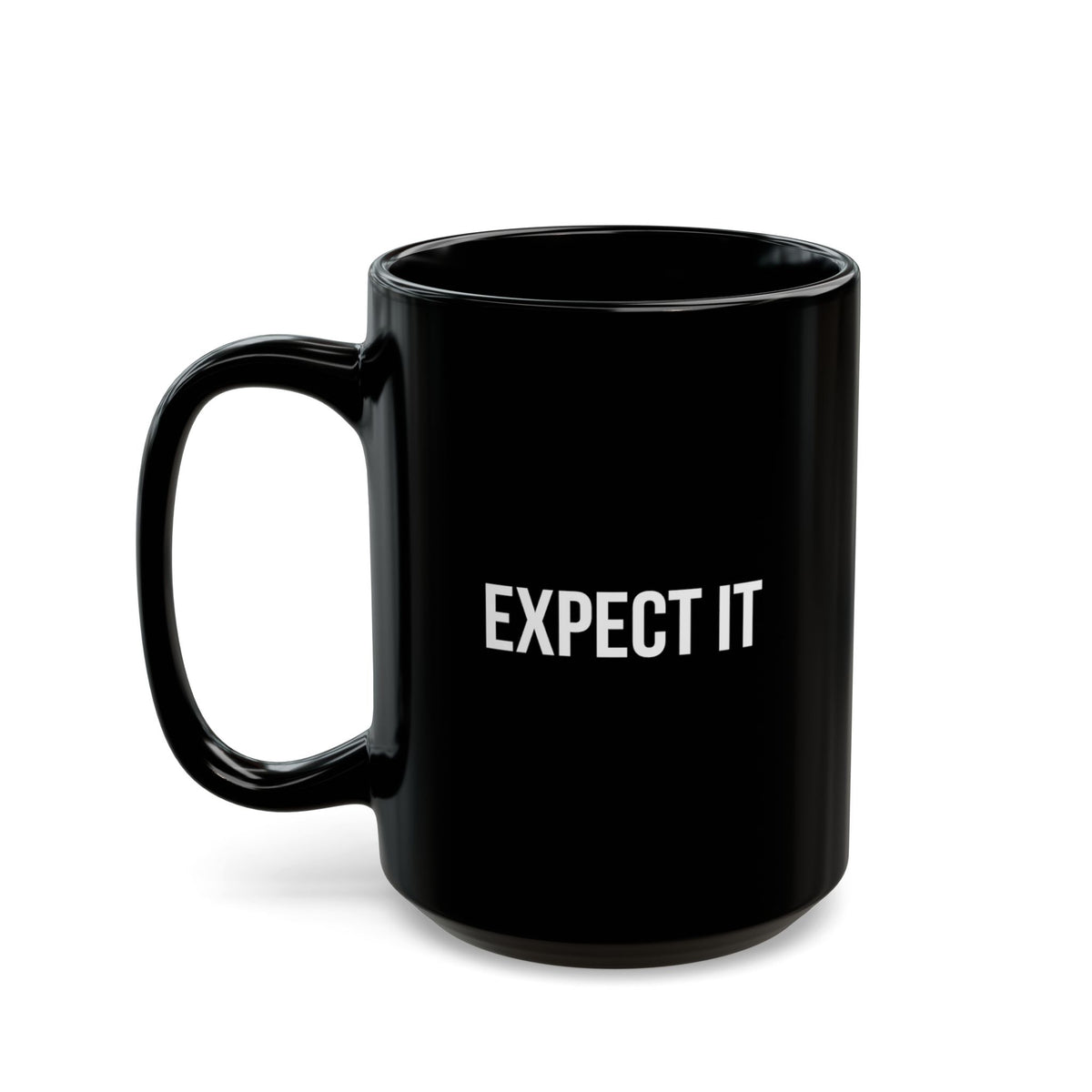 Black 15oz "Expect It" mug with the handle on the left