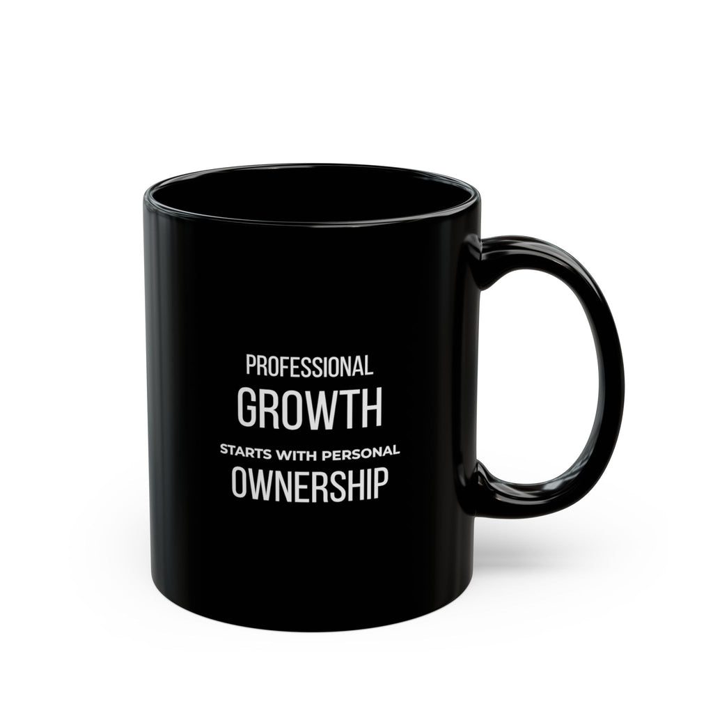 “Professional Growth Starts With Personal Ownership” — Motivational Morning Mug