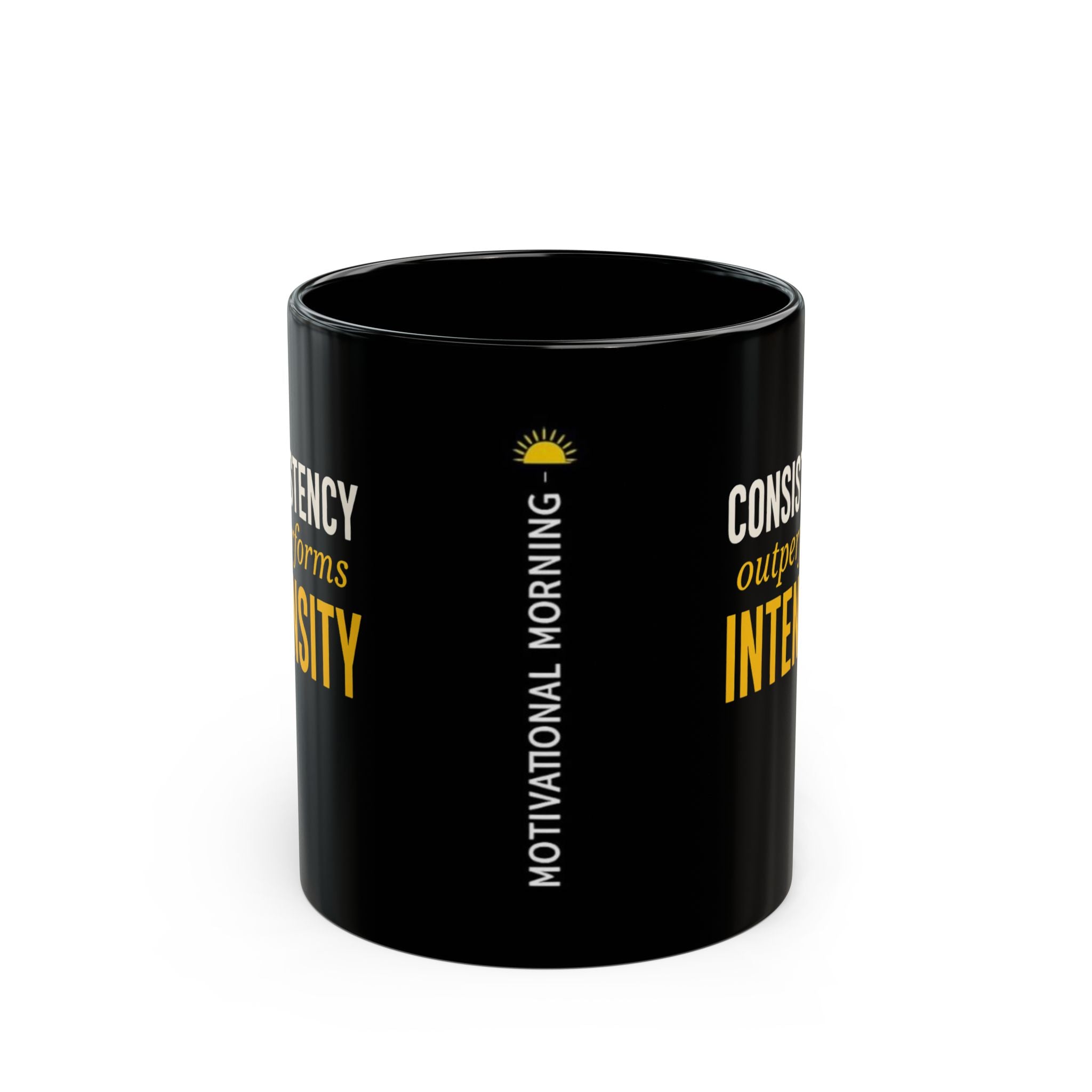 Consistency Outperforms Intensity Black Mug — Motivational Coffee Cup