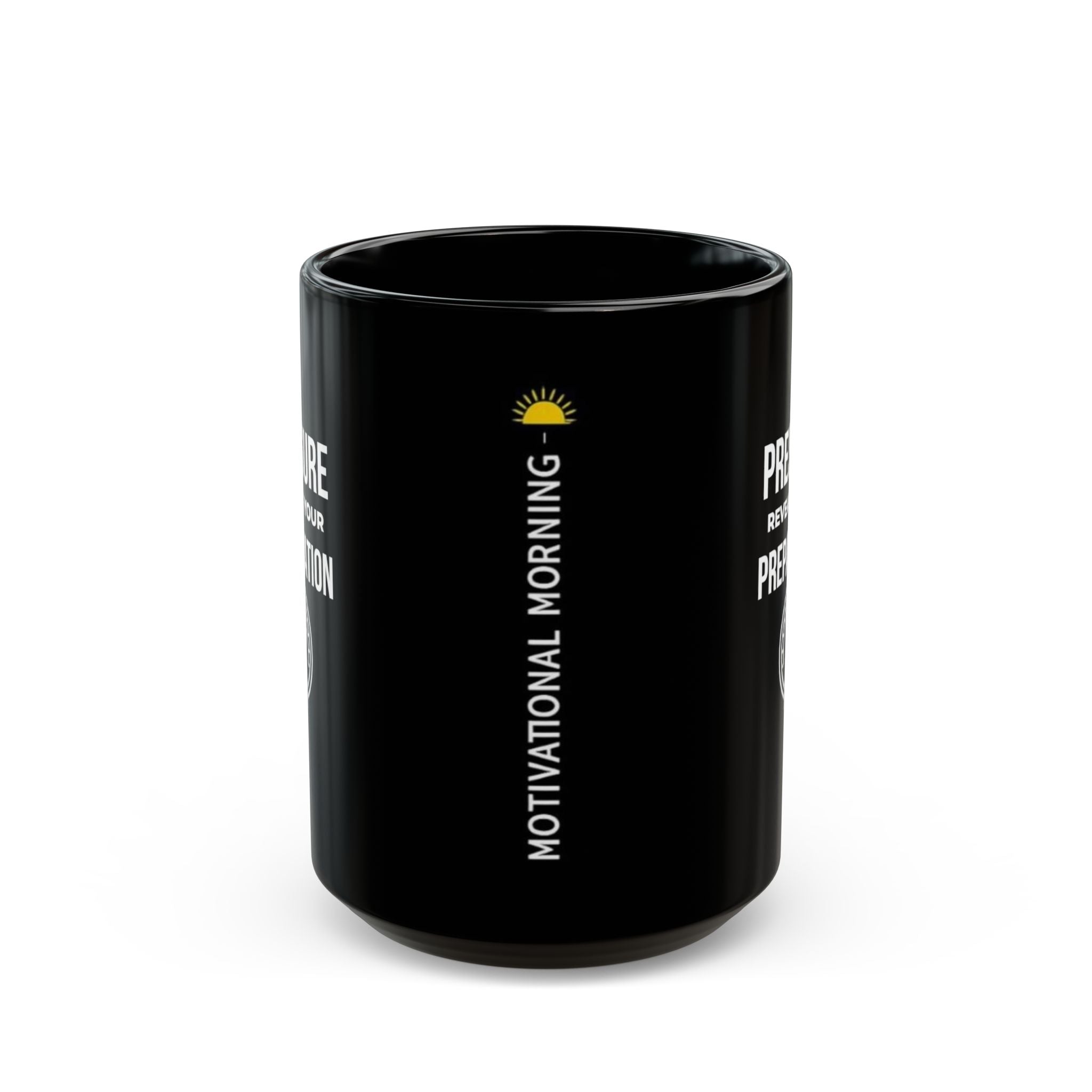 “Pressure Reveals Your Preparation” — Motivational Morning Mug