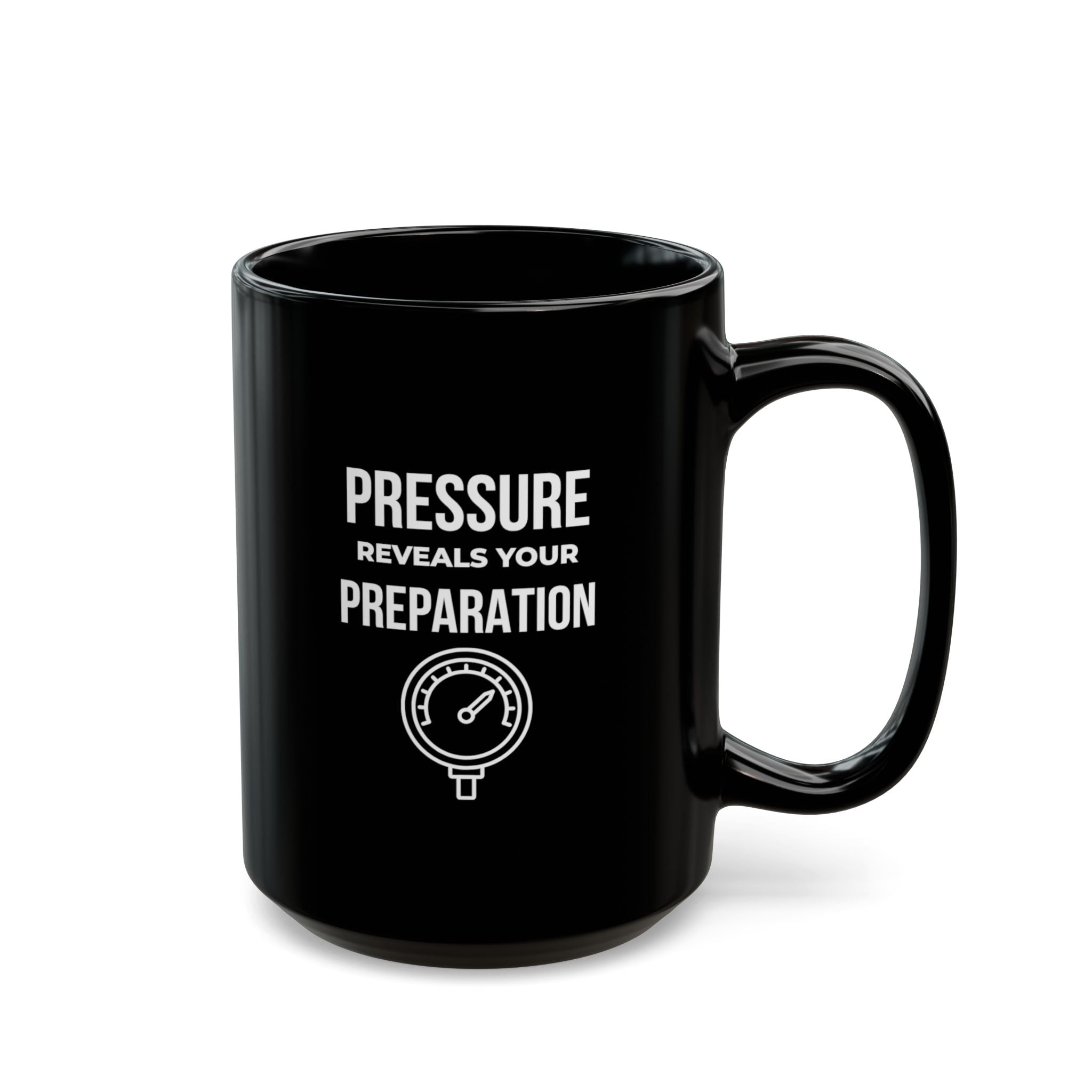 “Pressure Reveals Your Preparation” — Motivational Morning Mug