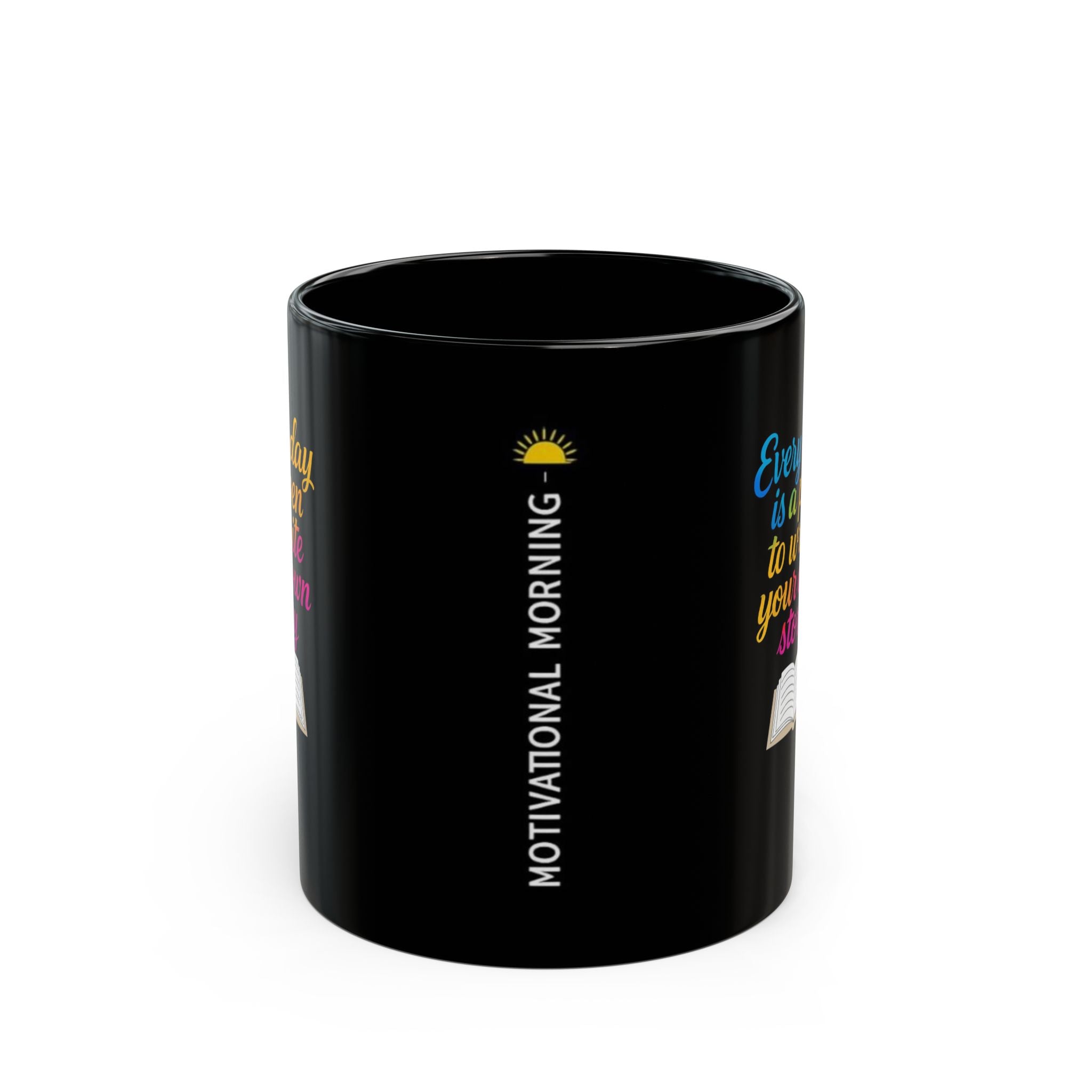 Motivational Morning Black Mug – "Every day is a pen to write your own story" Inspirational Coffee Cup