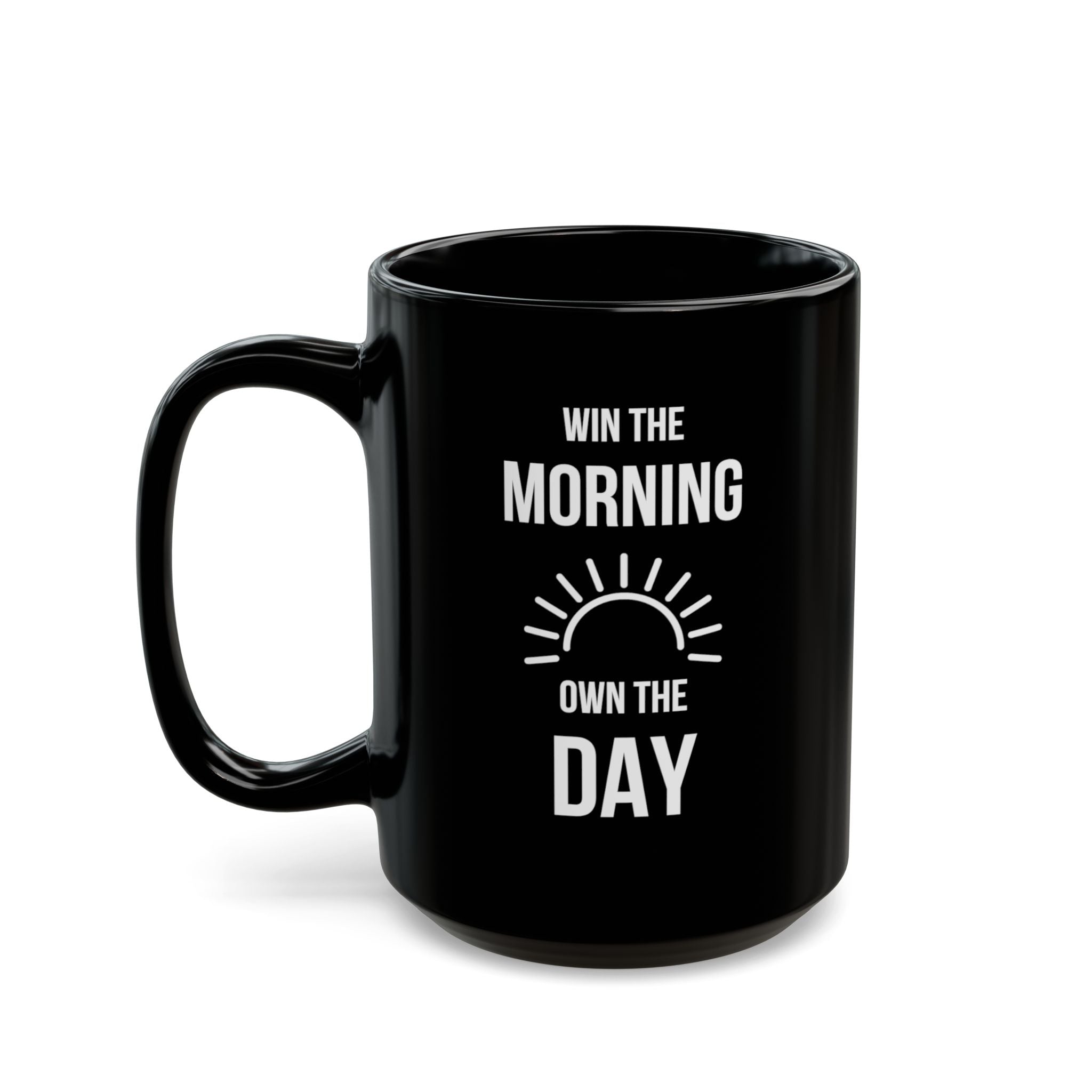"Win the Morning, Own the Day" — Motivational Morning Mug